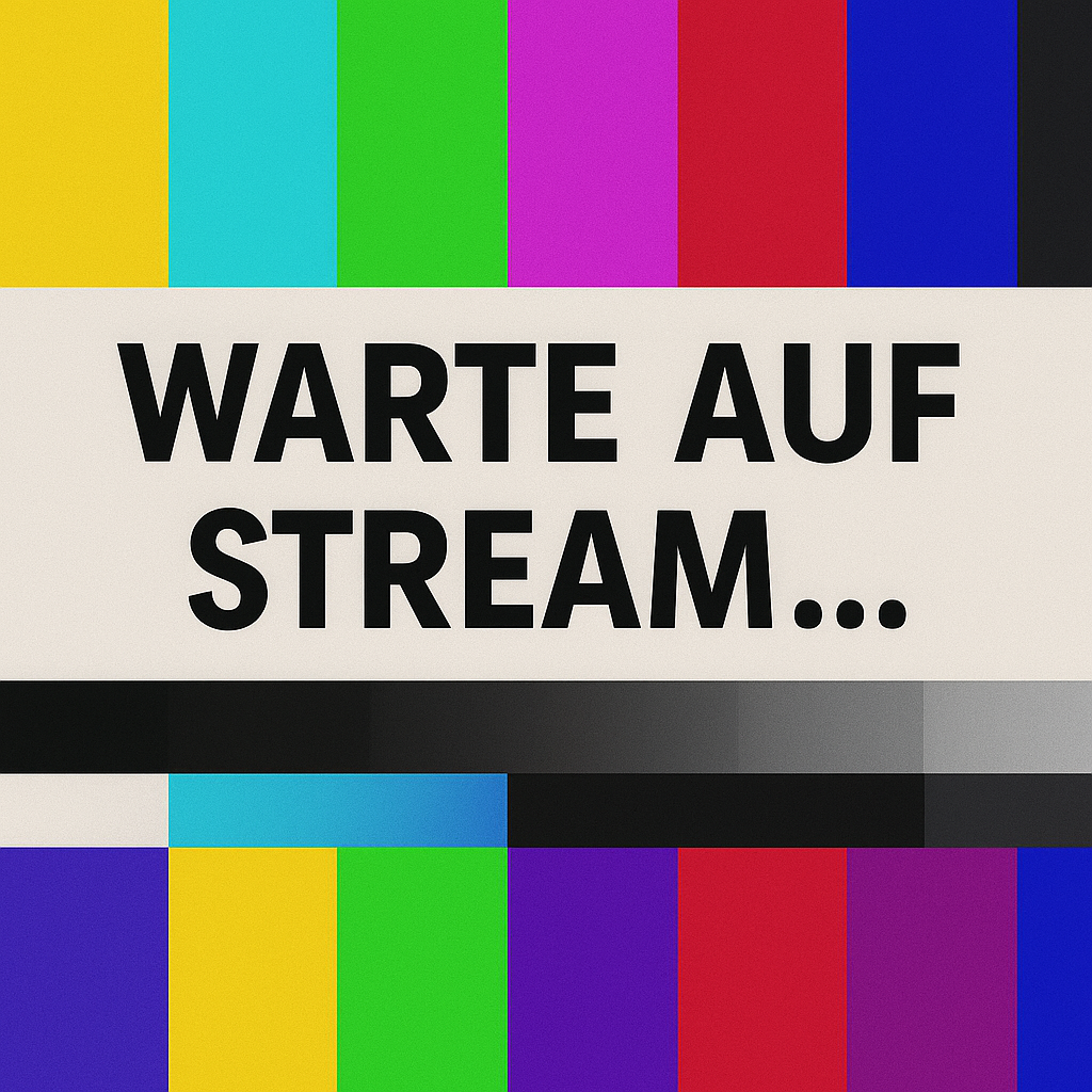 Warte auf Stream...